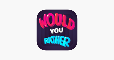 Would You Rather: Adult Image