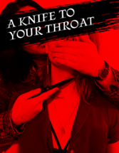 A Knife to Your Throat Image