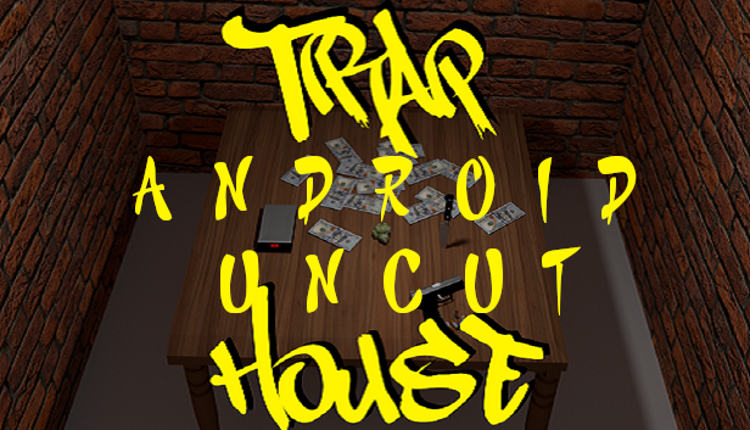 Traphouse Druglord Android Uncut Image