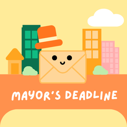 Mayor's Deadline Image