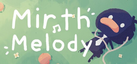 Games like Mirth Melody