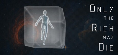 Games like Only the Rich may Die
