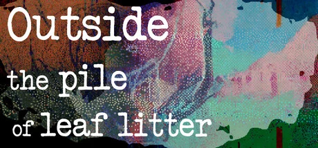 Games like Outside the pile of leaf litter