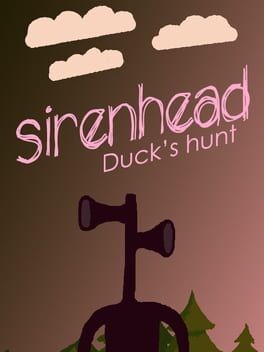 Games like Sirenhead: Ducks Hunt