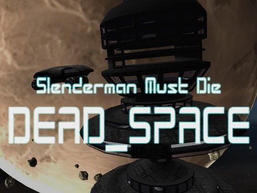 Games like Slenderman Must Die: Dead Space