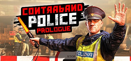 Games like Contraband Police: Prologue