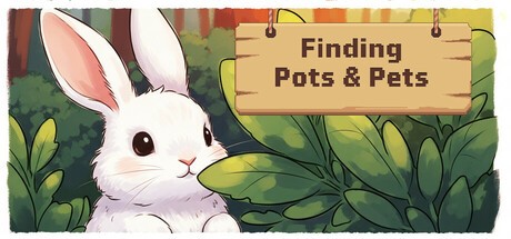 Games like Finding Pots & Pets