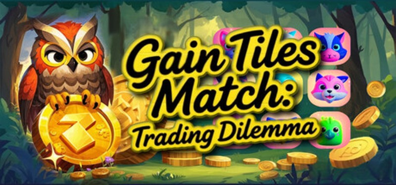Gain Tiles Match: Trading Dilemma Image