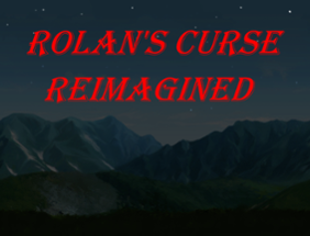 Rolan's Curse Reimagined Image