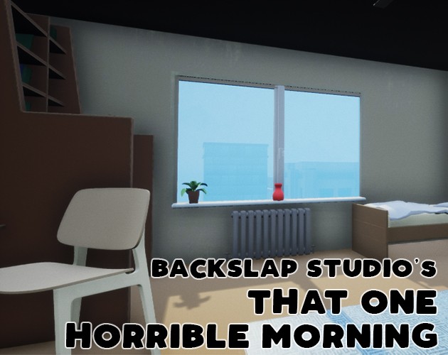 Games like That One Horrible Morning