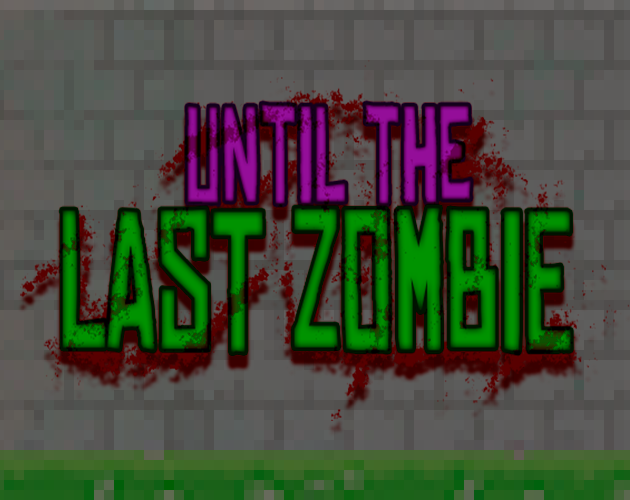 Games like Until the last zombie