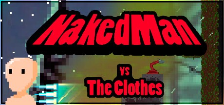 Games like NakedMan VS The Clothes