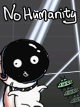 No Humanity Image