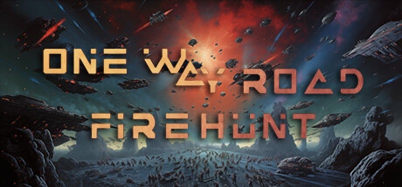 One Way Road: Firehunt Game Cover