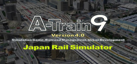 Games like A-Train 9 V4.0: Japan Rail Simulator