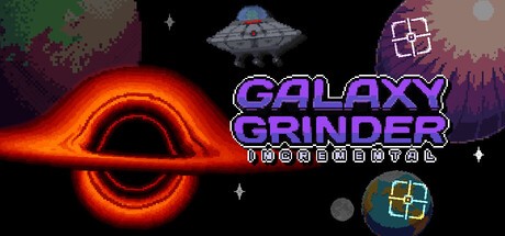 Games like Galaxy Grinder Incremental