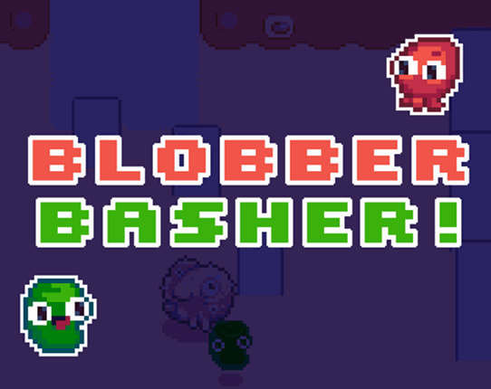 Blobber Basher Game Cover