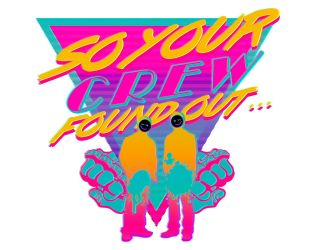 Games like So Your Crew Found Out