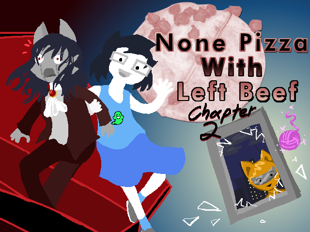Games like None Pizza with Left Beef: Chapter 2