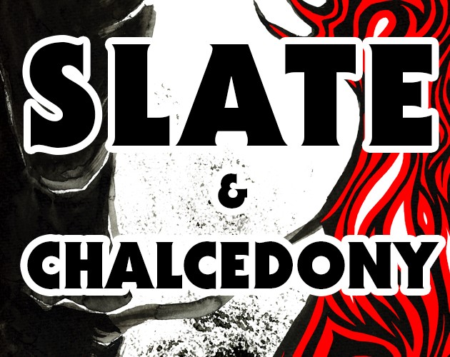 Games like Slate & Chalcedony