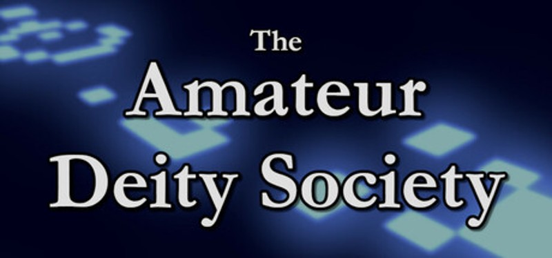 The Amateur Deity Society Game Cover