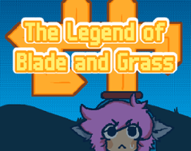 The Legend of Blade and Grass Image