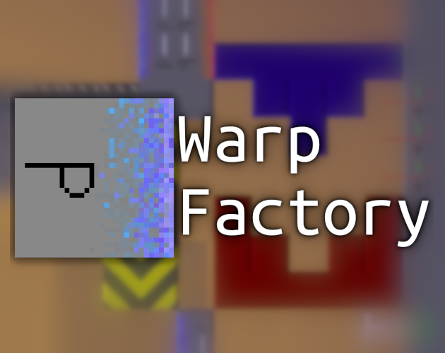 Games like Warp Factory