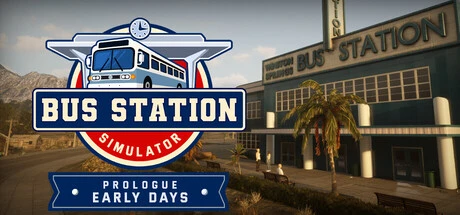 Games like Bus Station Simulator: Prologue - Early Days