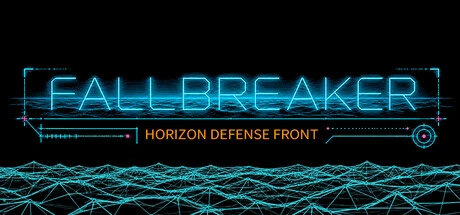 Games like FALLBREAKER HORIZON DEFENSE FRONT