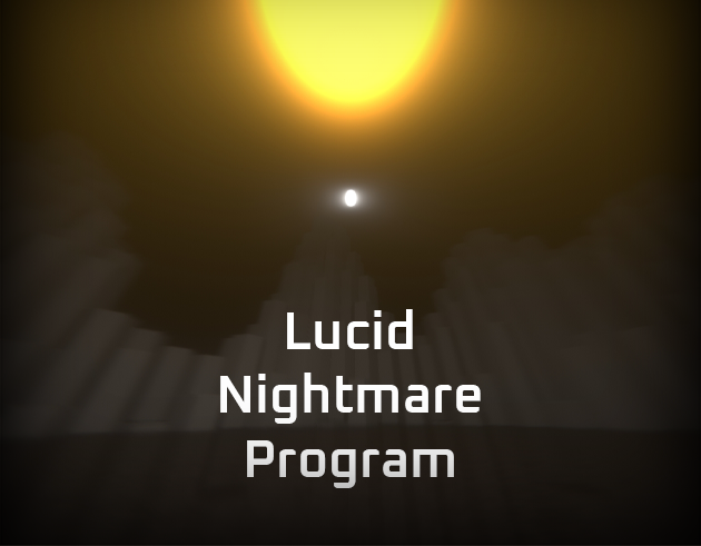 Games like Lucid Nightmare Program