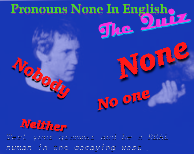 Games like Pronouns Of None In English Quiz