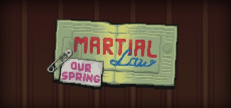 Games like Martial Law: Our Spring