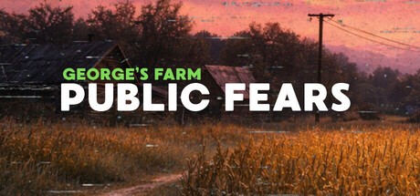 Games like Public Fears - George's Farm