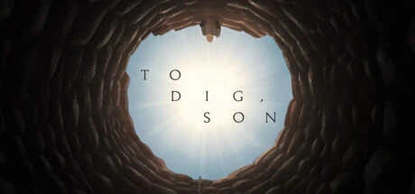 Games like To Dig, Son