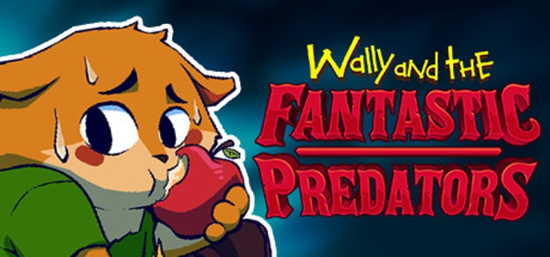Wally and the FANTASTIC PREDATORS Image