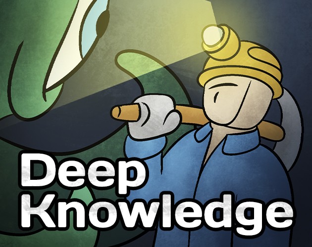 Games like Deep knowledge