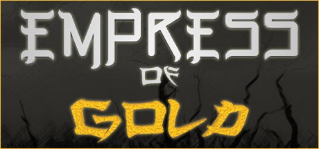 Games like Empress of Gold