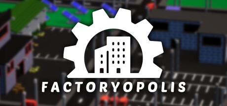 Games like Factoryopolis