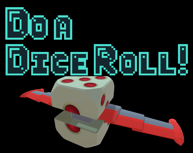 Games like Do a Dice Roll!