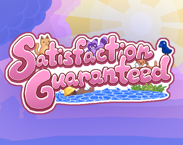 Games like Satisfaction Guaranteed