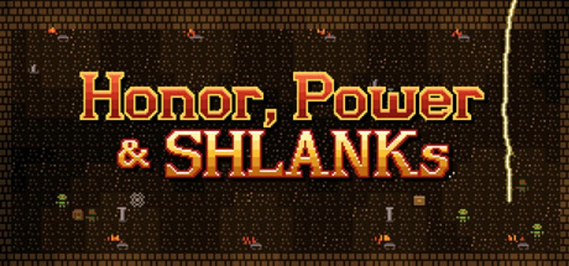 Honor, Power & SHLANKs Image