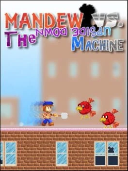 Games like Mandew vs the Upside Down Machine