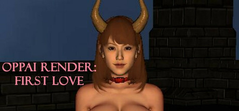 OPPAI RENDER: FIRST LOVE Image