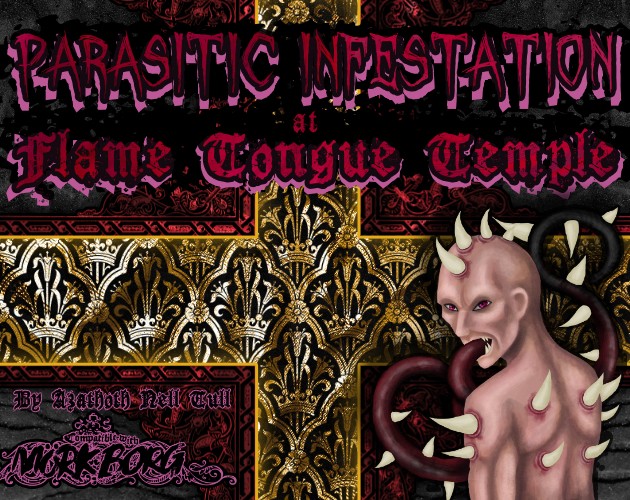 Games like Parasitic Infestation at Flame Tongue Temple