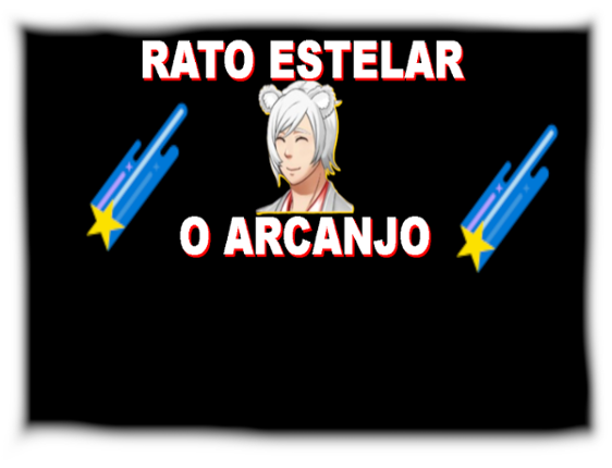 Rato Estelar - (O Arcanjo) Image