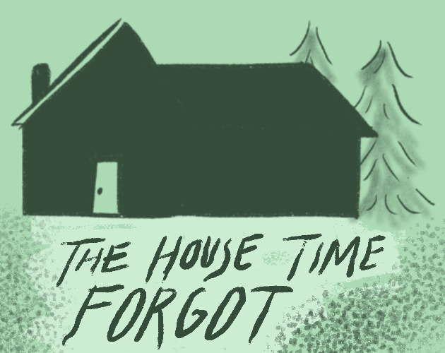 Games like The House Time Forgot