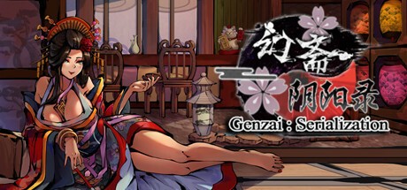 Games like Genzai: Serialization