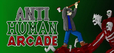 Games like Anti-Human: Arcade
