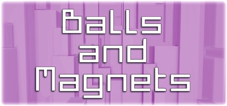 Games like Balls and Magnets
