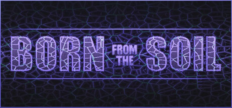 Born from the Soil Image
